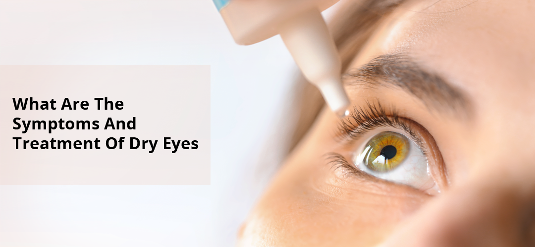 What Are The Symptoms And Treatment Of Dry Eyes Ayurayorganics