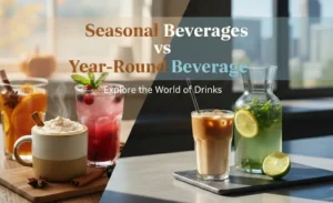 Seasonal Beverages vs Year-Round Beverages